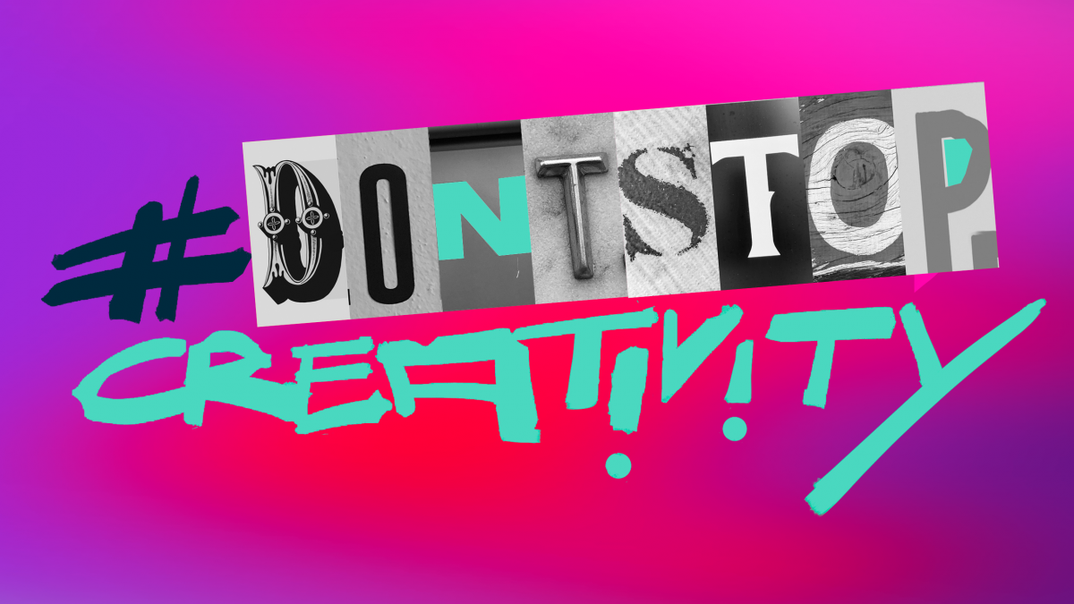 #dontstopcreativity